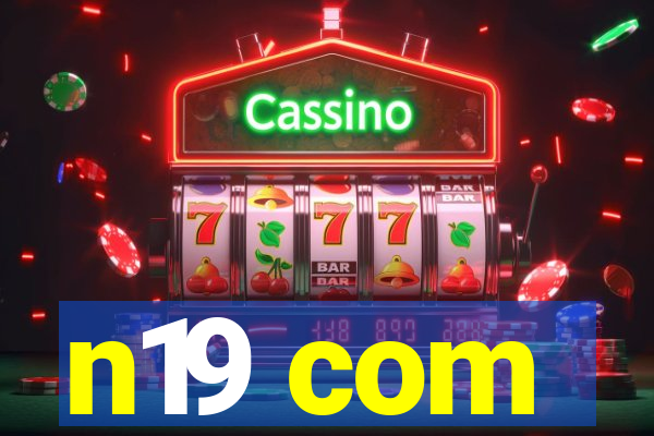 n19 com